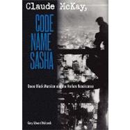 Claude Mckay, Code Name Sasha