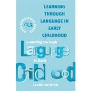 Learning Through Language (in Early Childhood)