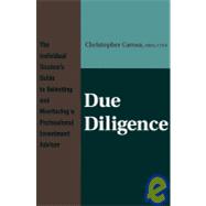 Due Diligence: The Individual Trustee's Guide to Selecting and Monitoring a Professional Investment Adviser