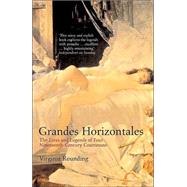 Grandes Horizontales The Lives and Legends of Four Nineteenth-Century Courtesans