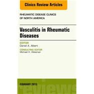 Vasculitis in Rheumatic Diseases: An Issue of Rheumatic Disease Clinics