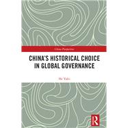 China's Historical Choice in Global Governance