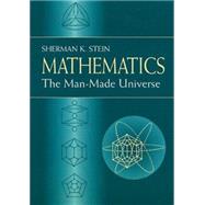 Mathematics: The Man-Made Universe