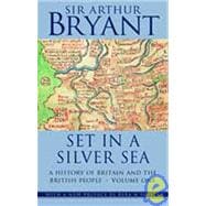Set in a Silver Sea: A History of Britain and the British People