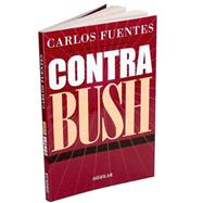 Contra Bush / Against Bush