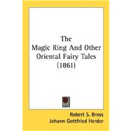 The Magic Ring And Other Oriental Fairy Tales