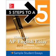 5 Steps To A 5: Writing the AP English Essay 2017