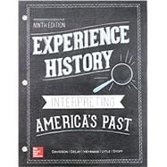 Experience History : Interpreting America's Past Loose-leaf,9781260164510