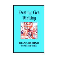 Destiny Lies Waiting