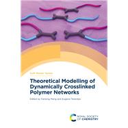 Theoretical Modelling of Dynamically Crosslinked Polymer Networks book cover, ISBN 9781837674510
