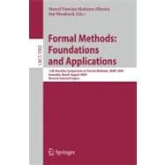 Formal Methods: Foundations and Applications : 12th Brazilian Symposium on Formal Methods, SBMF 2009 Gramado, Brazil, August 19-21, 2009 Revised Selected Papers