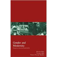 Gender and Modernity Perspectives from Asia and the Pacific