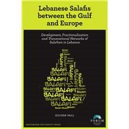 Lebanese Salafis Between the Gulf and Europe
