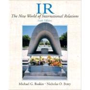 International Relations : The New World of International Relations