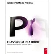 Adobe Premiere Pro CS5 Classroom in a Book,9780321704511