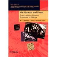 On Growth and Form Spatio-temporal Pattern Formation in Biology