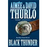 Black Thunder An Ella Clah Novel