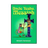Uncle Yeshu, Messiah