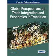 Global Perspectives on Trade Integration and Economies in Transition