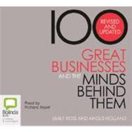 100 Great Businesses and the Minds Behind Them: Library Edition