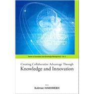 Creating Collaborative Advantage Through Knowledge and Innovation