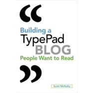 Building a Typepad Blog People Want to Read,9780321624512 Building a Typepad Blog People Want to Read,9780321624512