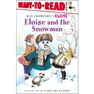 Eloise and the Snowman Ready-to-Read Level 1
