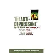 The Antidepressant Fact Book What Your Doctor Won't Tell You About Prozac, Zoloft, Paxil, Celexa, And Luvox