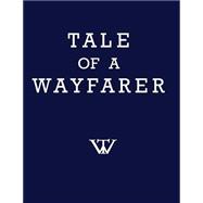 Tale of a Wayfarer
