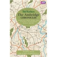 The Archers: The Ambridge Chronicles Moments That Made the Nation's Favourite Radio Drama