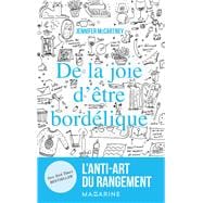 De la joie d'être bordélique