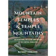 Mountain Temples and Temple Mountains
