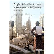 People, Aid and Institutions in Socio-economic Recovery: Facing Fragilities