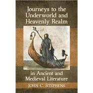 Journeys to the Underworld and Heavenly Realm in Ancient and Medieval Literature
