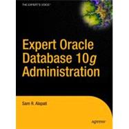 Expert Oracle Database 10g Administration