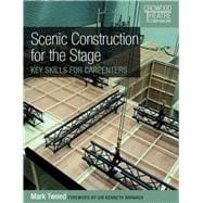 Scenic Construction for the Stage Key Skills for Carpenters