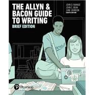 Allyn & Bacon Guide to Writing, The, Brief Edition [Rental Edition]