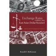 Exchange Rates under the East Asian Dollar Standard : Living with Conflicted Virtue