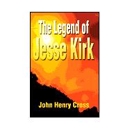 The Legend of Jesse Kirk