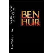 Ben Hur - a Tale of the Christ.