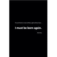 I Must Be Born Again