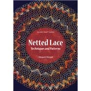 Netted Lace Techniques and Patterns