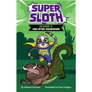 Super Sloth Episode 3: Hog-ator Showdown