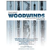 Teaching Woodwinds: A Guide For Students and Teachers