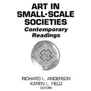 Art in Small Scale Societies Reader