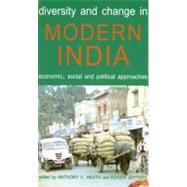 Diversity and Change in Modern India Economic, Social and Political Approaches