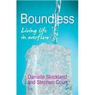Boundless Living Life in Overflow
