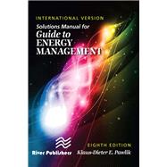 Solutions Manual for Guide to Energy Management, International Version, Eighth Edition