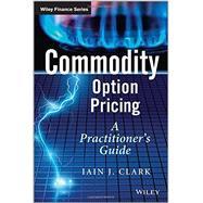Commodity Option Pricing A Practitioner's Guide