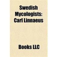 Swedish Mycologists : Carl Linnaeus
